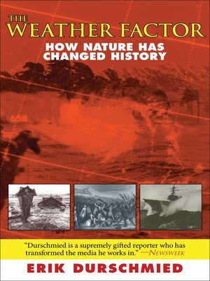 cover image of The Weather Factor: How Nature Has Changed History